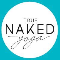 naked yoga|True Naked Yoga .